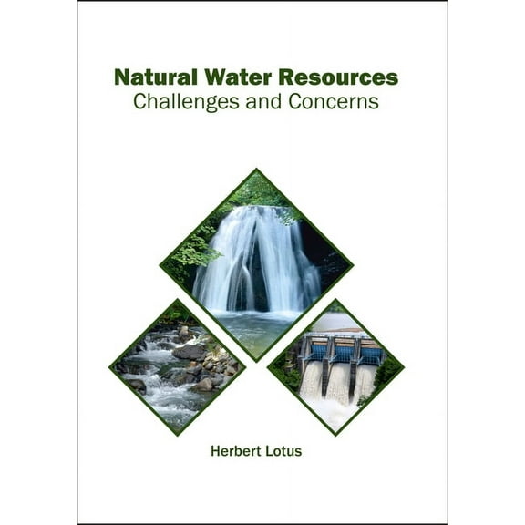 Natural Water Resources: Challenges and Concerns, (Hardcover)