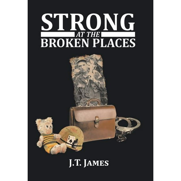 Strong at the Broken Places (Hardcover)