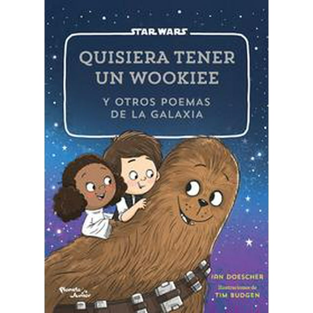 QUISIERA TENER UN WOOKIEE PLANETA INFANTIL MEXICO Pasta Blanda