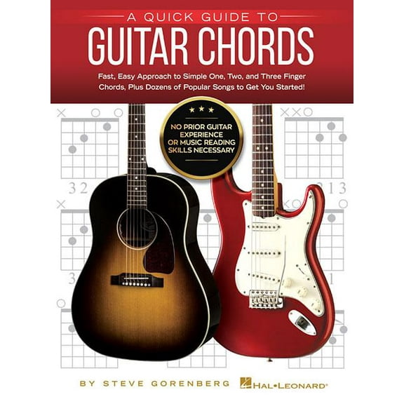 A Quick Guide to Guitar Chords : No Prior Guitar Experience or Music Reading Skills Necessary! (Paperback)