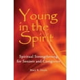 thumbnail image 1 of Pre-Owned Young in Spirit: Spiritual Strengthening for Seniors and Caregivers, 1 of 1