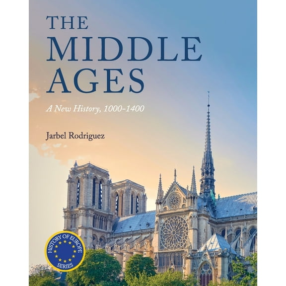 The Middle Ages: A New History, 1000-1400, (Paperback)