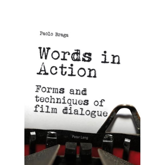 Words in Action: Forms and techniques of film dialogue (Paperback)