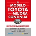 thumbnail image 1 of EL MODELO TOYOTA PARA LA MEJORA CONTINUA PROFIT JEFFREY K. LIKER, 1 of 2