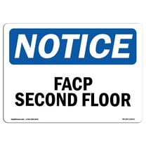 OSHA Notice Sign - FACP Second Floor | Plastic Sign | Protect Your Business, Construction Site, Warehouse & Shop Area |  Made in the USA