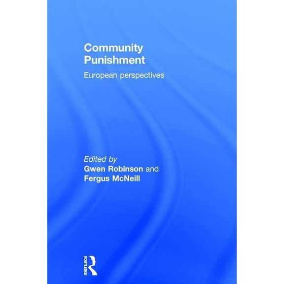 Community Punishment: European perspectives, (Hardcover)