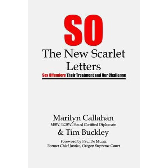 Pre-Owned S.O. The New Scarlet Letters: Sex Offenders, Their Treatment and Our Challenge (Paperback) 1984208268 9781984208262
