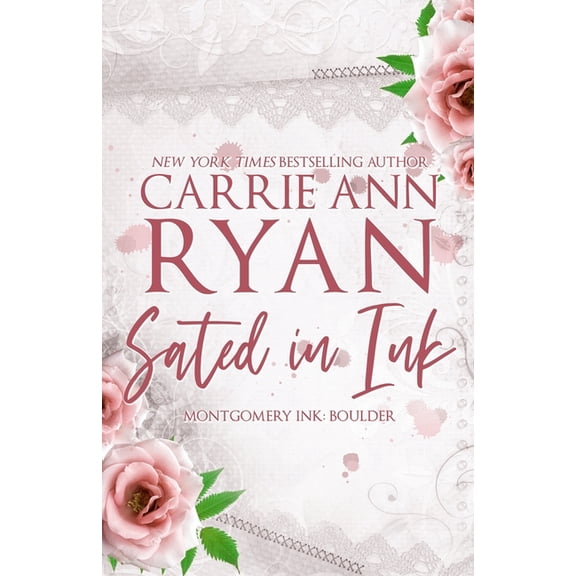 Montgomery Ink Sated in Ink - Special Edition, Book 13, (Paperback)