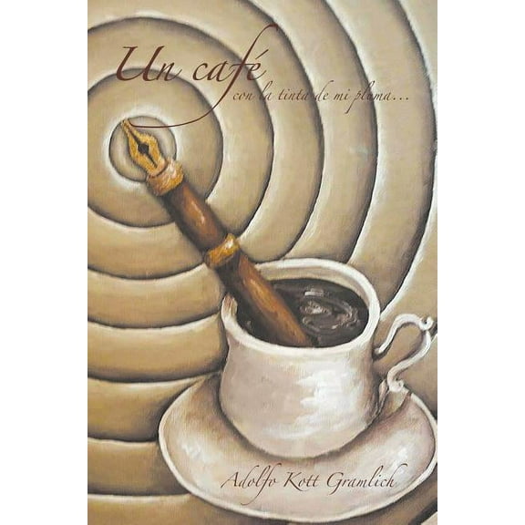 Un café con la tinta de mi pluma (Paperback)