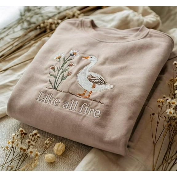 Embroidered Like All Fire Sweatshirt, Goose Sweatshirt, Hunger Games Sweatshirt, Cute Goose Sweatshirt, Sunrise on the Reaping Shirt