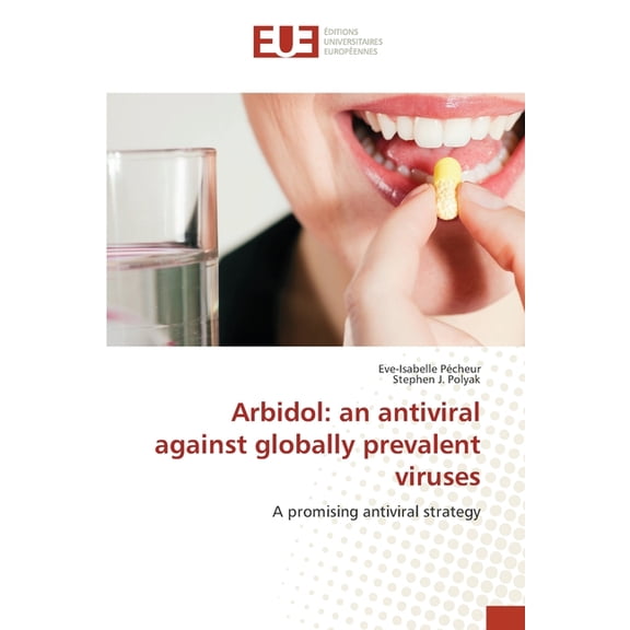 Arbidol: an antiviral against globally prevalent viruses (Paperback)