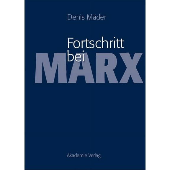 Fortschritt Bei Marx, (Hardcover)