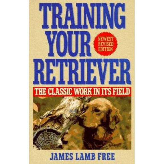 Pre-Owned Training Your Retriever (Hardcover) 0399136207 9780399136207