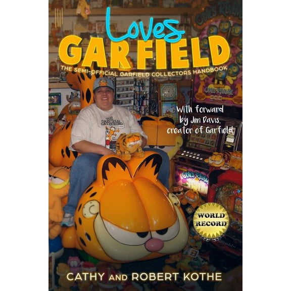 Loves Garfield: The Semi-Official Garfield Collectors Handbook, (Paperback)