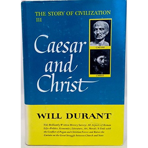 Pre-Owned Caesar and Christ (The Story of Civilization III) (Hardcover) 0671115006 9780671115005