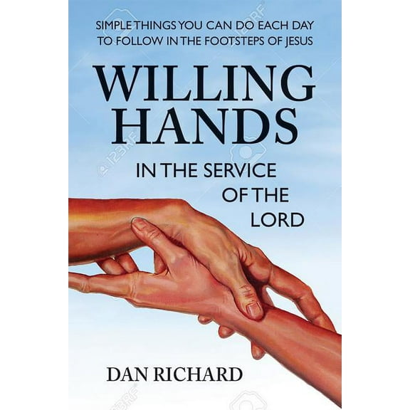 Willing Hands: In the Service of the Lord (Paperback)