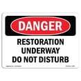 thumbnail image 1 of SignMission OS-DS-A-1218-L-1985 12 x 18 in. OSHA Danger Sign - Restoration Underway Do Not Disturb, 1 of 1