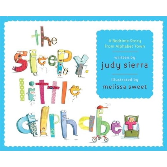 Pre-Owned The Sleepy Little Alphabet : A Bedtime Story from Alphabet Town (Hardcover)