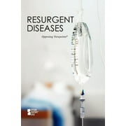 Resurgent Diseases  Opposing Viewpoints   Paperback  Karen Miller