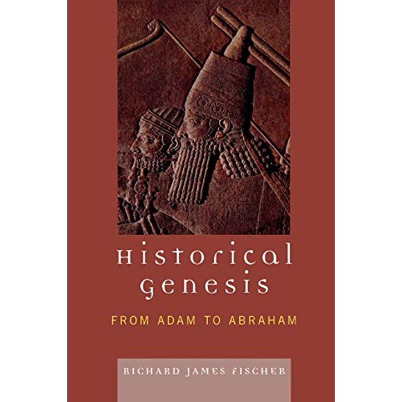 Historical Genesis: from Adam to Abraham