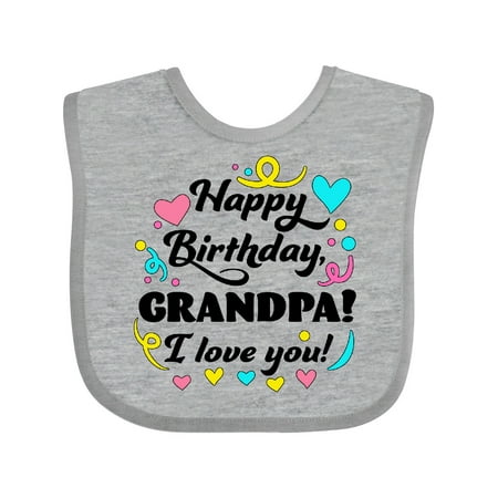 

Inktastic Happy Birthday Grandpa! I Love You Gift Baby Boy or Baby Girl Bib