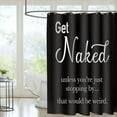 thumbnail image 5 of Get Naked Accessories Inspirational Funny Quotes Cool Shower Curtain Set 72x72 inch, 5 of 7
