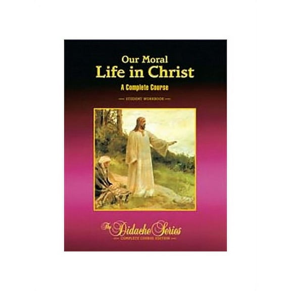 Pre-Owned Our Moral Life in Christ Paperback
