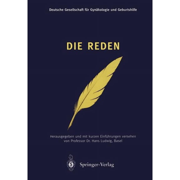 Die Reden: ErÃ¶ffnungsansprachen Zu Den Kongressen Der Gesellschaft 1886-1998, (Paperback)