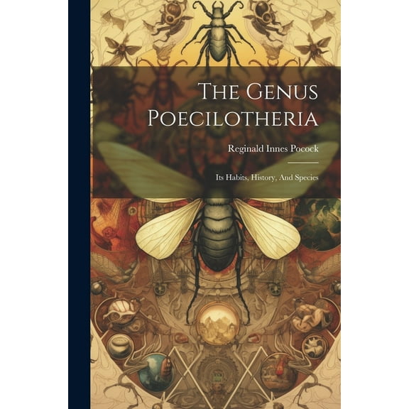 The Genus Poecilotheria (Paperback)
