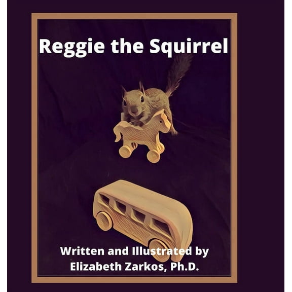 Reggie the Squirrel, (Hardcover)