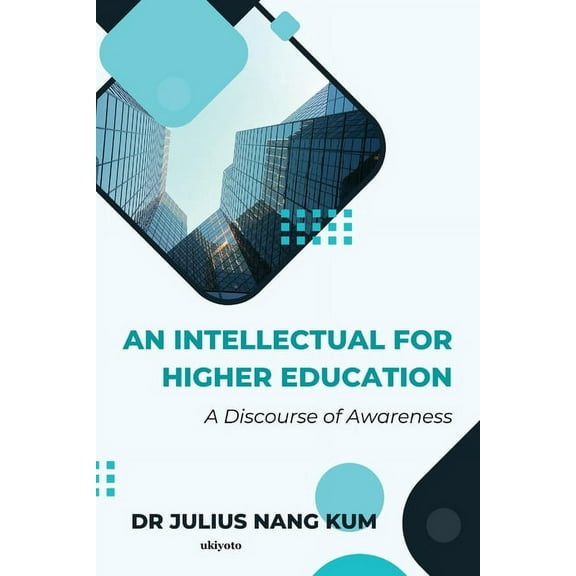 An Intellectual For Higher Education, (Paperback)