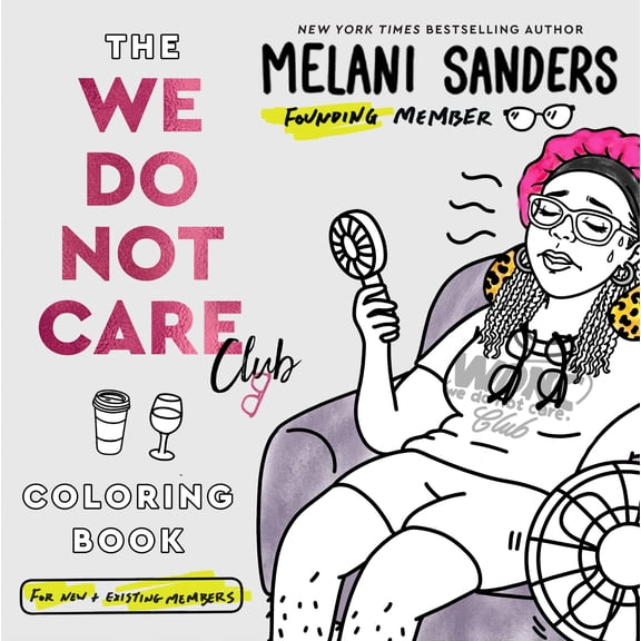 The We Do Not Care Club Coloring Book, 96 pages (Paperback)