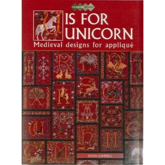 U is for Unicorn: Medieval Designs for Applique