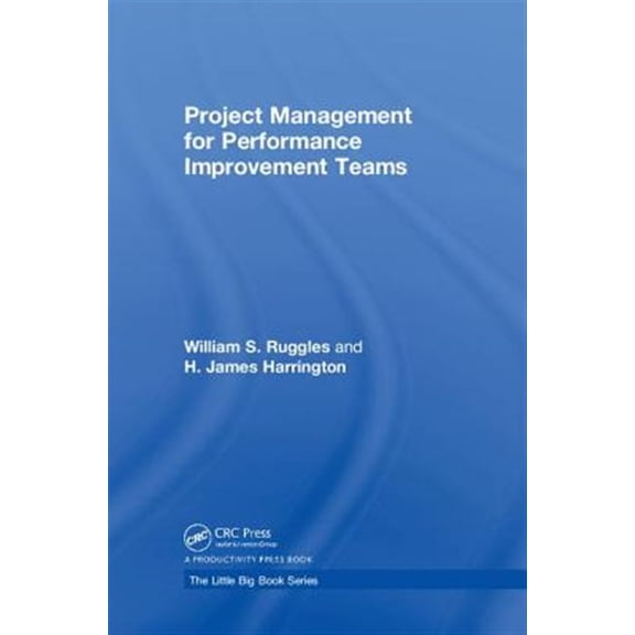 Pre-Owned Little Big Book Project Management for Performance Improvement Teams, (Hardcover)