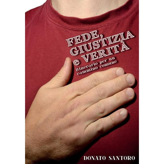 Fede, giustizia e verità (Paperback)