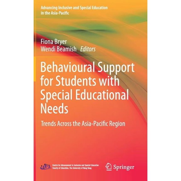 Advancing Inclusive and Special Educatio Behavioural Support for Students with Special Educational Needs: Trends Across the Asia-Pacific Region, (Hardcover)