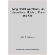 Flying Model Warplanes: An International Guide to Plans and Kits [Paperback - Used]