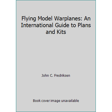 Flying Model Warplanes: An International Guide to Plans and Kits [Paperback - Used]