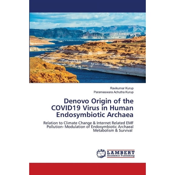 Denovo Origin of the COVID19 Virus in Human Endosymbiotic Archaea (Paperback)