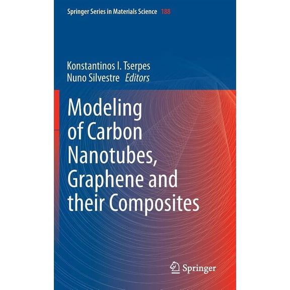 Springer Materials Science Modeling of Carbon Nanotubes, Graphene and Their Composites, Book 188, (Hardcover)