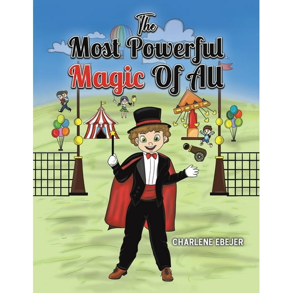 The Most Powerful Magic Of All, (Paperback)