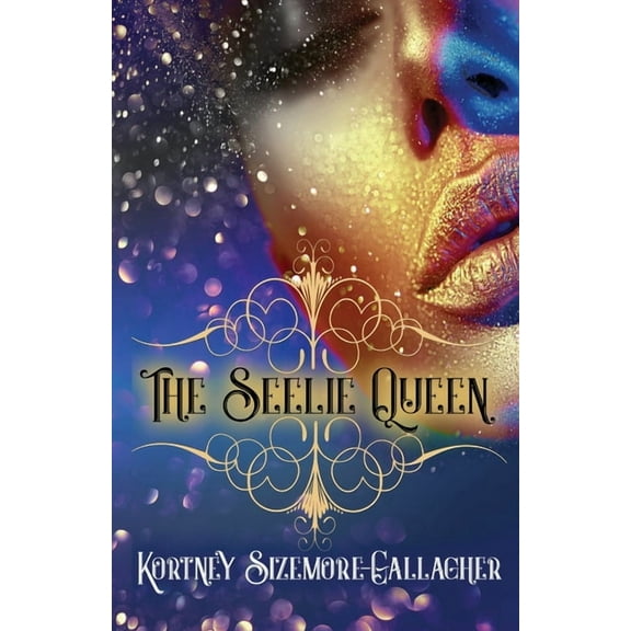 The Seelie Queen, (Paperback)