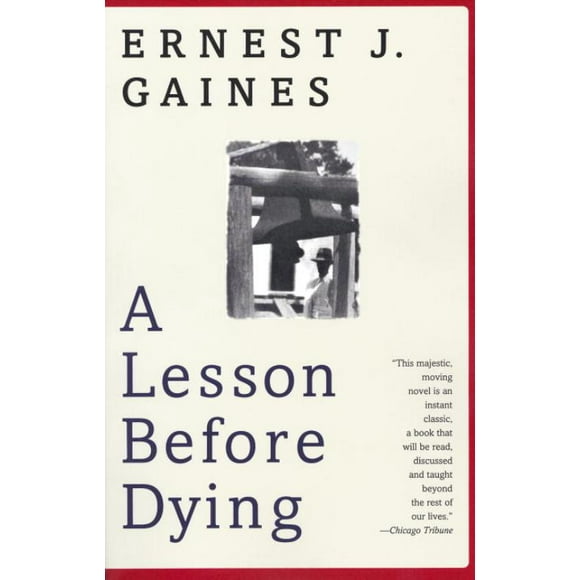 Leçon avant de Mourir, Livre de Poche Ernest J. Gaines, Ernest Gaines