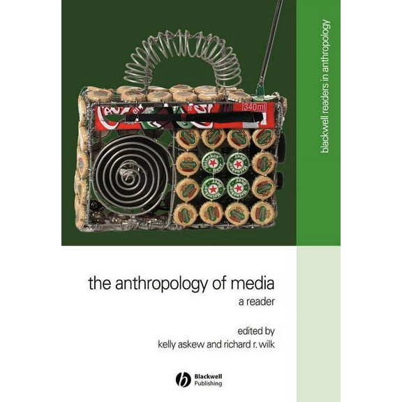 Wiley Blackwell Readers in Anthropology The Anthropology of Media: A Reader, (Paperback)