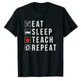 thumbnail image 1 of AALJY Eat Sleep Teach Repeat Student School Holiday Teac, 1 of 5