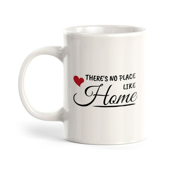 There's No Place Like Home 11oz Plastic Coffee Mug | Funny Novelty Retirement Cup