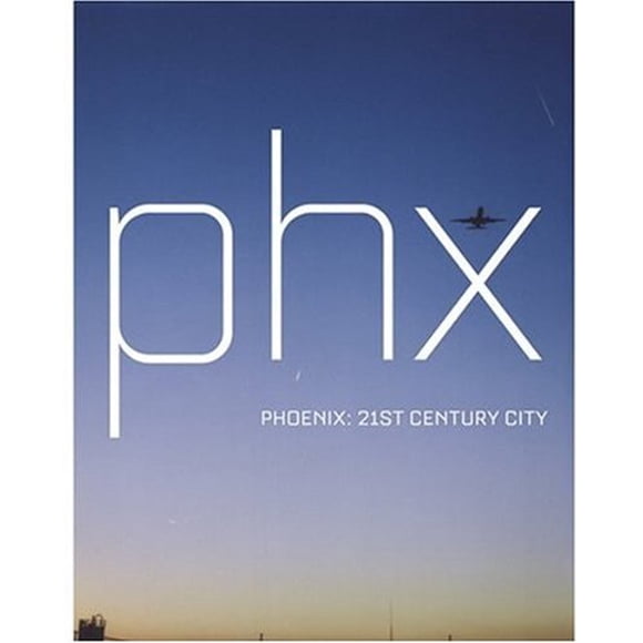 Phoenix: Ville du 21e Siècle