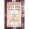 thumbnail image 1 of Pre-Owned What God Has Joined Together: The Annulment Crisis in American Catholicism (Hardcover) 0195107640 9780195107647, 1 of 1