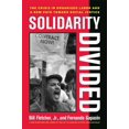 thumbnail image 1 of Pre-Owned Solidarity Divided : The Crisis in Organized Labor and a New Path toward Social Justice (Edition 1) (Hardcover), 1 of 1
