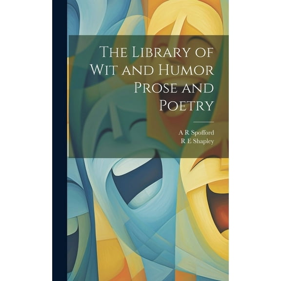 The Library of wit and Humor Prose and Poetry (Hardcover)